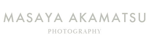 Masaya AKAMATSU (赤松昌哉) - PHOTOGRAPHY